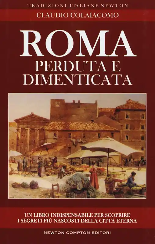 Nuova Collezione Roma perduta e dimenticata