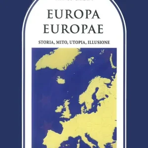 Europa, Europae. Storia, mito, utopia, illusione Spedizione Espresso