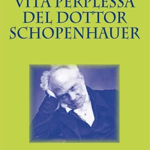 Vita perplessa del dottor Schopenhauer Subito Disponibile
