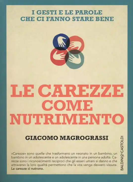 Le carezze come nutrimento. I gesti e le parole che ci fanno stare bene Offerta Speciale