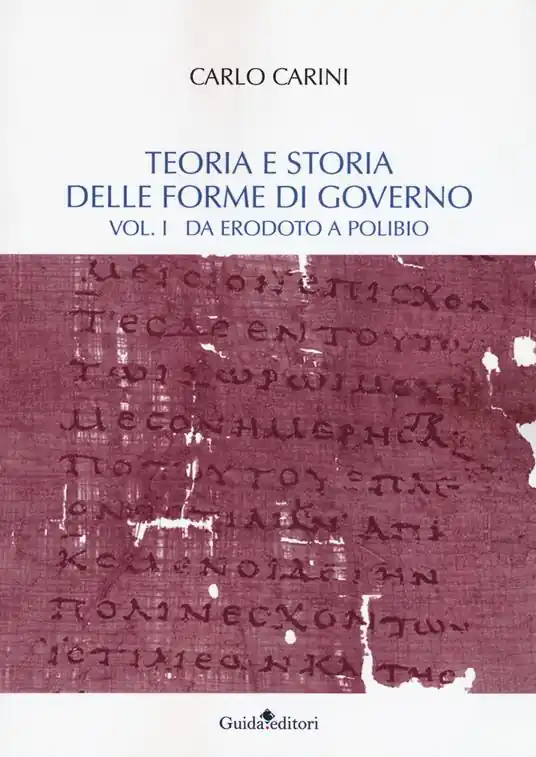 Teoria e storia delle forme di governo. Vol. 1 Da Erodoto a Polibio Compra Oggi Stesso