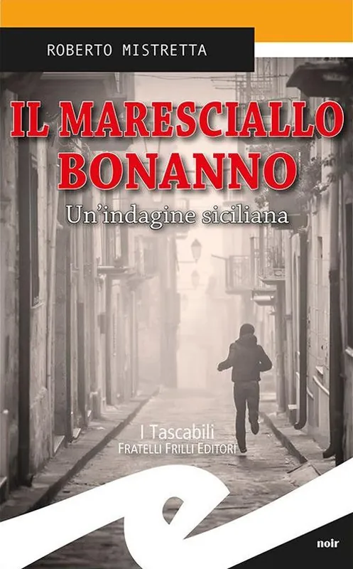 Spedito Oggi Il maresciallo Bonanno. Un‘indagine siciliana