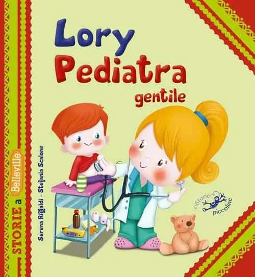 Lory pediatra gentile. Ediz. illustrata A Buon Prezzo