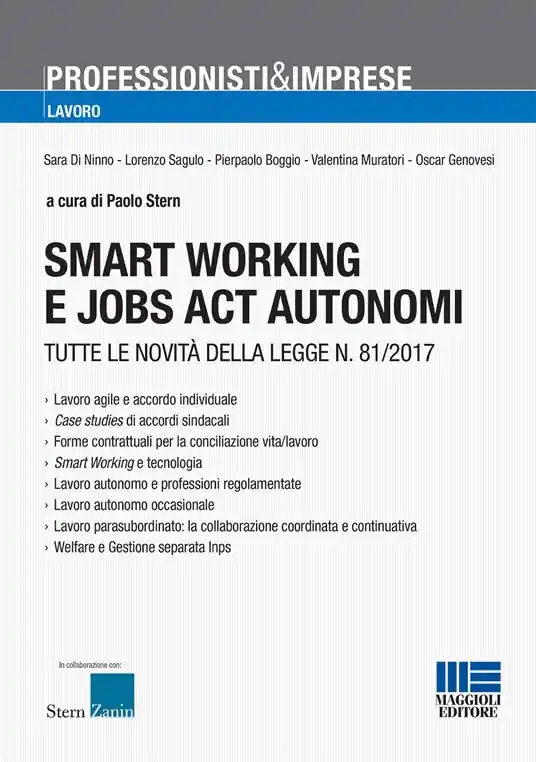 Smart working e jobs act autonomi. Tutte le novità della legge n. 81/2017 Acquista Ora
