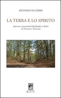 Compra Online La terra e lo spirito. Questioni e personalità della filosofia in Molise tra Ottocento e Novecento