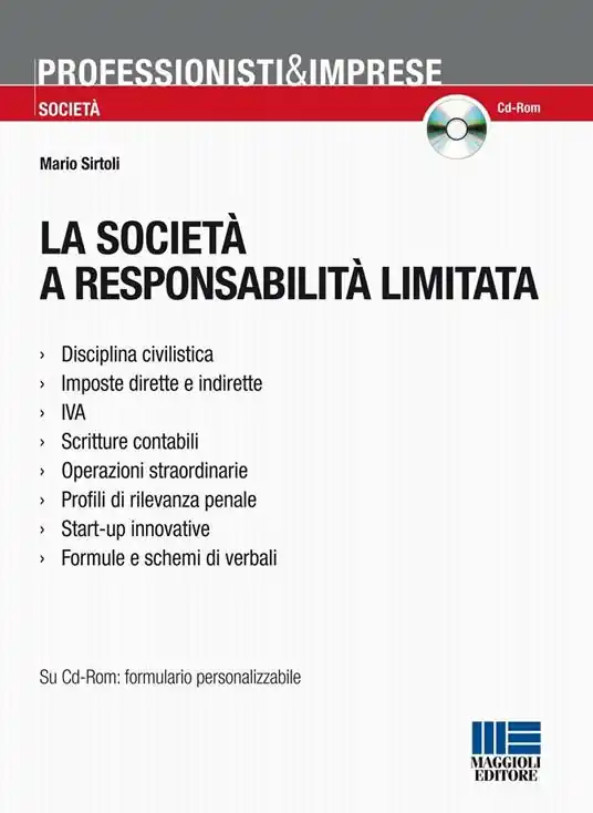 La società a responsabilità limitata. Con CD-ROM Prezzo Conveniente
