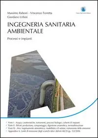 Ingegneria sanitaria ambientale. Processi e impianti Compra Online