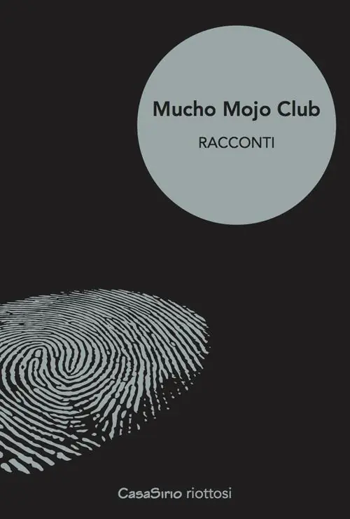 Mucho Mojo club. Racconti. Vol. 1 Popolare