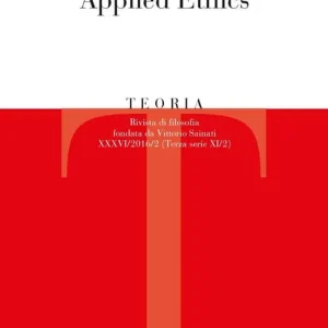 Professionale Teoria. Rivista di filosofia (2016). Ediz. bilingue. Vol. 2 Etiche applicate-Applied ethics