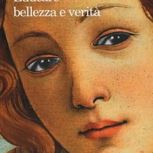 Direttamente Dal Produttore Educare bellezza e verità