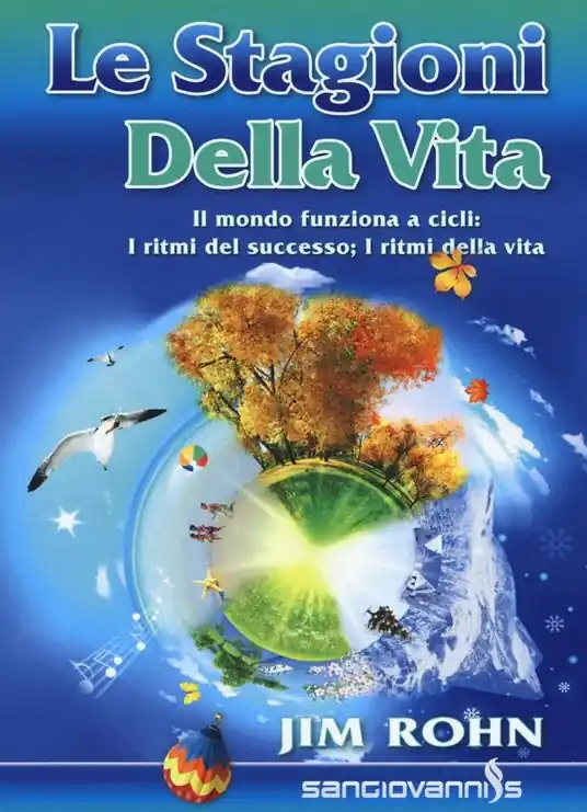 Ultima Occasione Le stagioni della vita. Il mondo funziona a cicli i ritmi del successo; i ritmi della vita