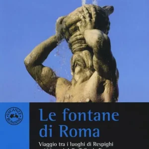 Le fontane di Roma. Viaggio tra i luoghi di Respighi a 100 anni dalla Trilogia romana Promo Stagionale