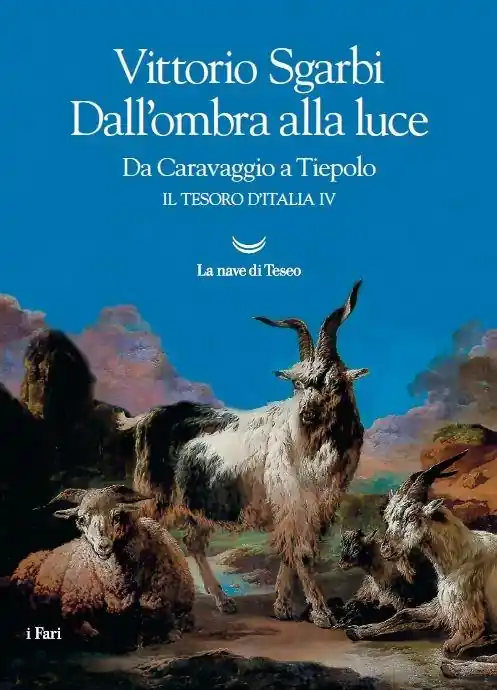 Dall‘ombra alla luce. Da Caravaggio a Tiepolo. Il tesoro d‘Italia. Vol. 4 Popolare