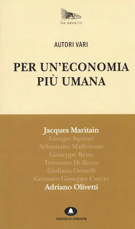 Non Perdere Per un‘economia più umana. Adriano Olivetti e Jacques Maritain