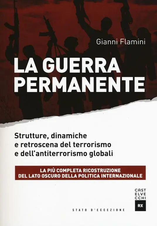 Occasione La guerra permanente. Strutture, dinamiche e retroscena del terrorismo e dell‘antiterrorismo globali