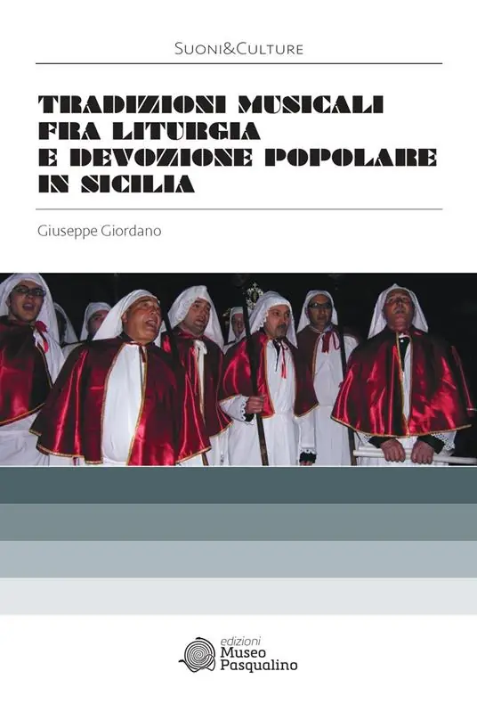 Tradizioni musicali fra liturgia e devozione popolare in Sicilia. Con CD-Audio Offerta Limitata