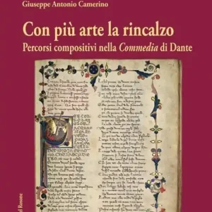 Super Prezzo Con più arte la rincalzo. Percorsi compositivi nella Commedia di Dante