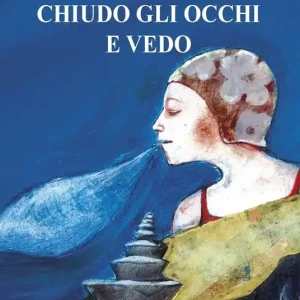Chiudo gli occhi e vedo Compra Online