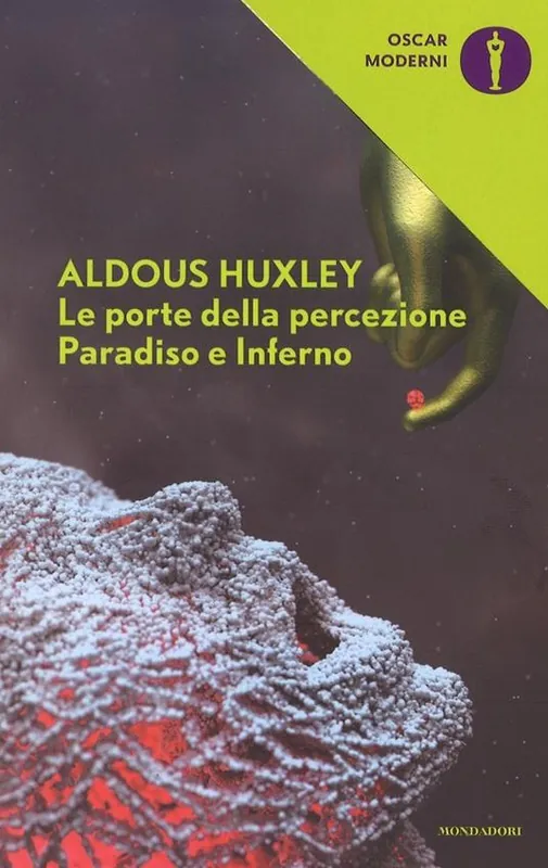 Ultime Pezzi Le porte della percezione-Paradiso e inferno