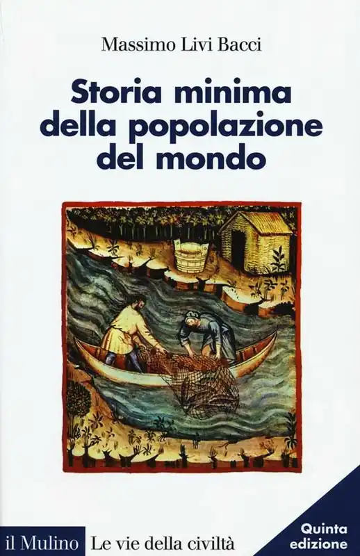 Consegna Rapida Storia minima della popolazione del mondo. E uno sguardo al futuro