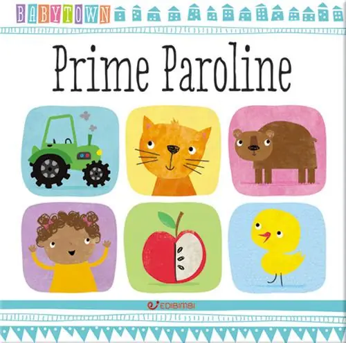 Prezzo Ridotto Prime paroline. Baby Town. Ediz. a colori