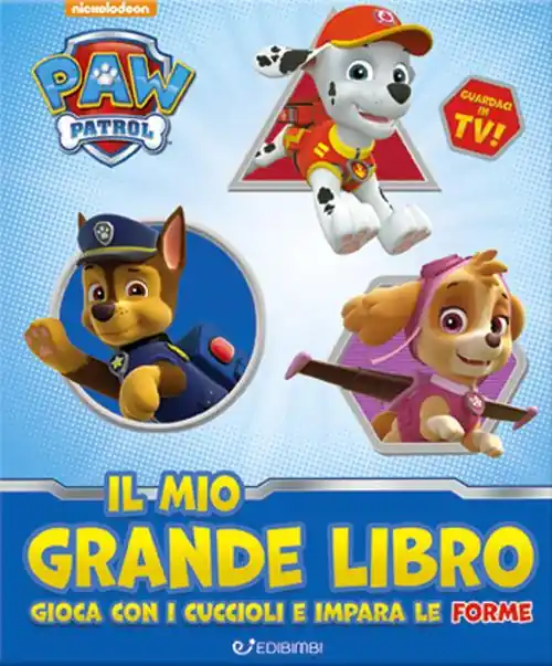 Acquista Ora Il mio grande libro. Gioca con i cuccioli e impara le forme. Paw Patrol. Ediz. a colori