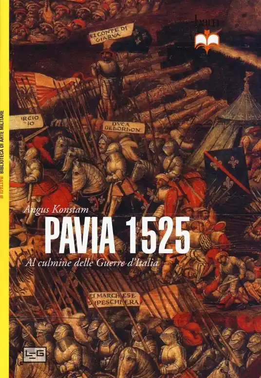 Direttamente Dal Produttore Pavia 1525. Al culmine delle Guerre d‘Italia