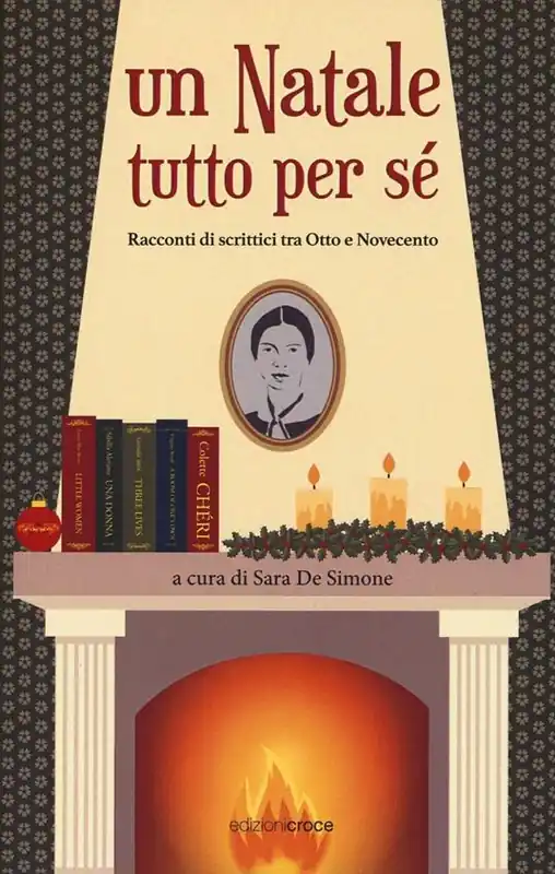 Offerta Un Natale tutto per sè. Racconti di scrittrici tra Otto e Novecento