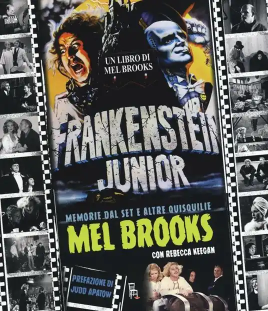 Pagamento Sicuro Frankenstein junior. Memorie dal set e altre quisquilie. Ediz. a colori