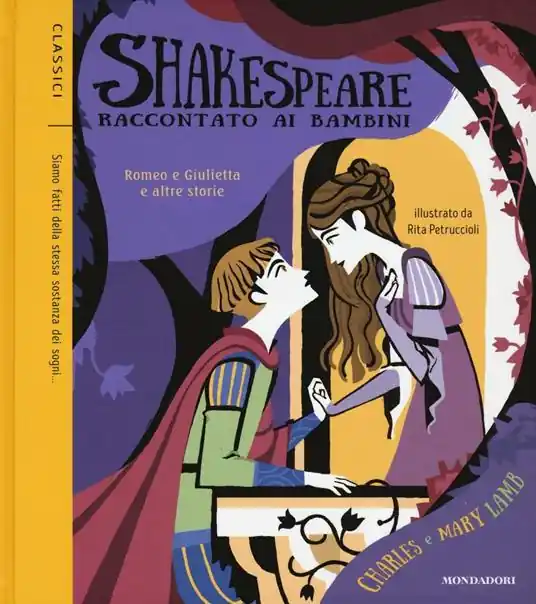 Consegna Rapida Romeo e Giulietta e altre storie. Shakespeare raccontato ai bambini
