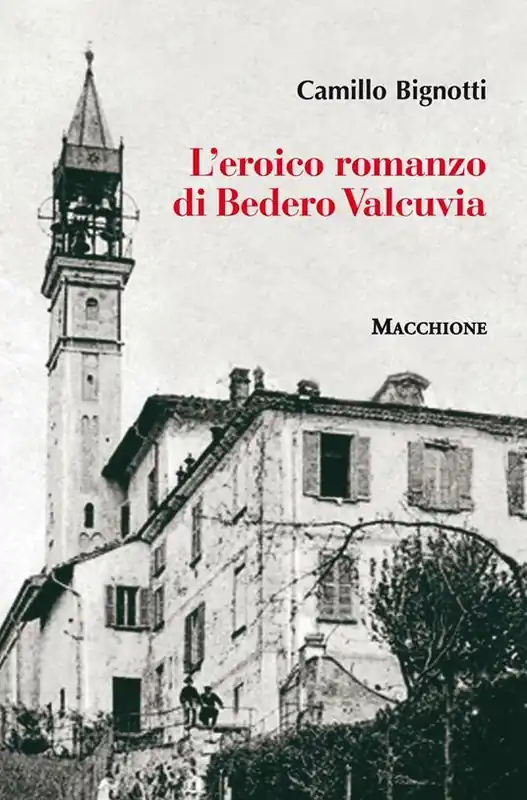 L‘eroico romanzo di Bedero Valcuvia Nuovo Arrivo