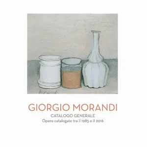 Prezzo Scontato Giorgio Morandi. Catalogo generale. Opere schedate dal 1985 al 2016. Ediz. illustrata