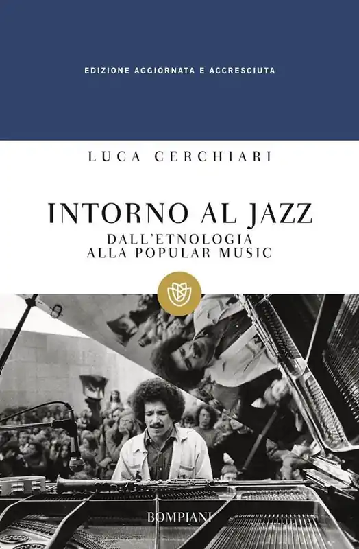 Acquista Ora Intorno al jazz. Dall‘etnologia alla popular music