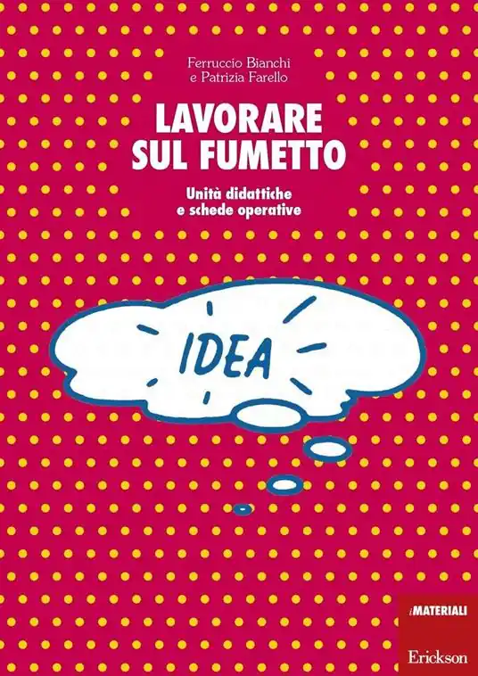 Prezzo Ridotto Lavorare sul fumetto. Unità didattiche e schede operative