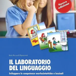 Il laboratorio del linguaggio. Sviluppare le competenze morfosintattiche e lessicali. Nuova ediz. Con Schede Nuova Collezione