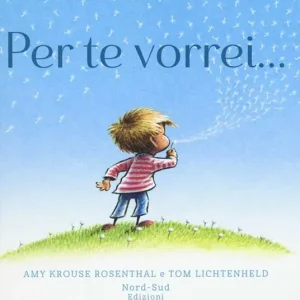 Economico Per te vorrei.... Ediz. a colori