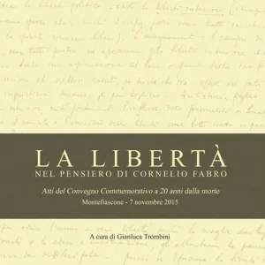 La libertà nel pensiero di Cornelio Fabro Subito Disponibile
