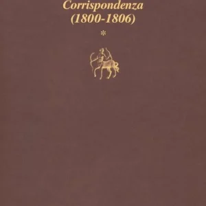 Il laboratorio di sé. Corrispondenza. Vol. 1 1800-1806 Subito Disponibile