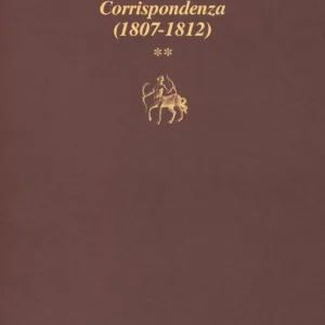 Il laboratorio di sé. Corrispondenza. Vol. 2 1807-1812 Occasione