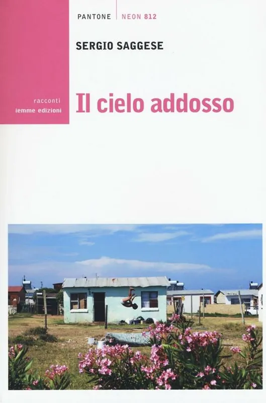 Il cielo addosso Nuova Collezione