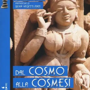Dal cosmo alla cosmesi. La divina seduzione e l‘arte del trucco dalla preistoria al futuro Ordina Subito