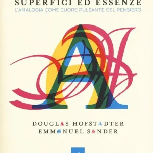 Solo Oggi Superfici ed essenze. L‘analogia come cuore pulsante del pensiero