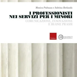 Direttamente Dal Produttore I professionisti nei servizi per i minori. Comunicazione, innovazione e buone prassi