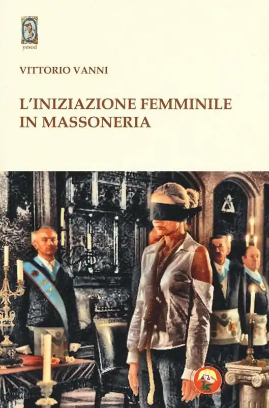 L‘iniziazione femminile in massoneria Vendita Finale