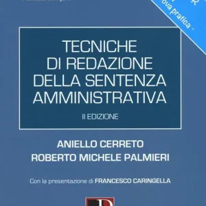 Tecniche di redazione della sentenza amministrativa Spedito Oggi