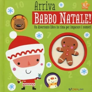 Vendita Finale Arriva Babbo Natale! Un divertente libro in rima per imparare i numeri. Ediz. a colori