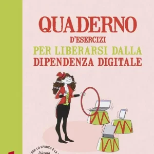 Promozione Quaderno d‘esercizi per liberarsi dalla dipendenza digitale