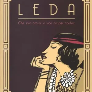 Leda. Che solo amore e luce ha per confine Spedito Oggi