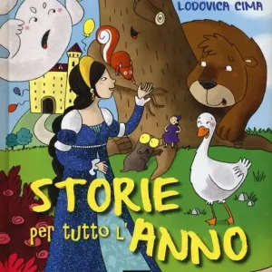 Storie per un anno. Ediz. illustrata Pagamento Sicuro