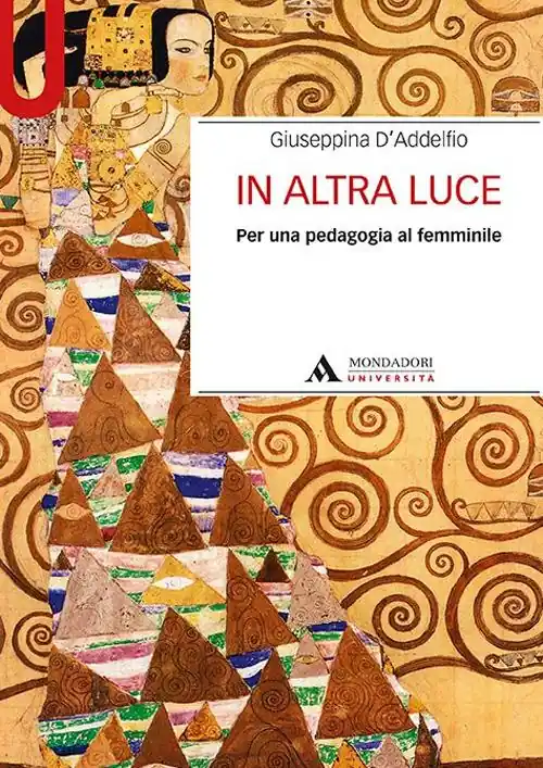 Ultime Pezzi In altra luce. Per una pedagogia al femminile